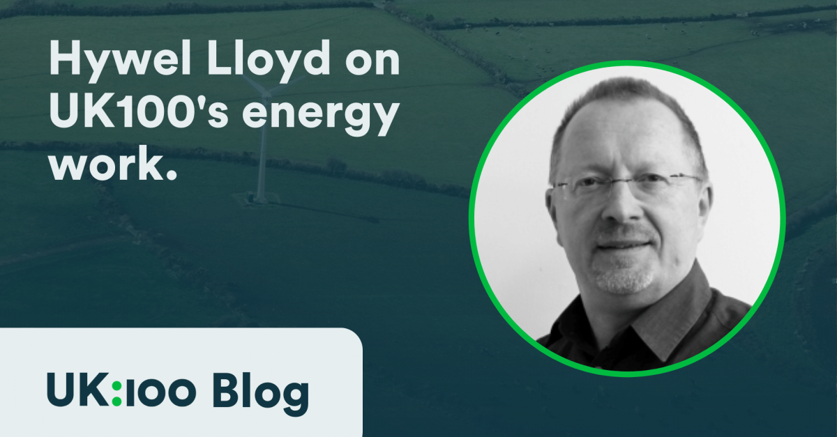 Hywel Lloyd on Uk100's energy work.